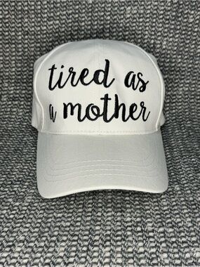 C.C. Boutique “Tired as a Mother” White Cap